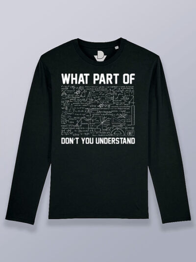 Camiseta hombre manga larga que parte no entiendes