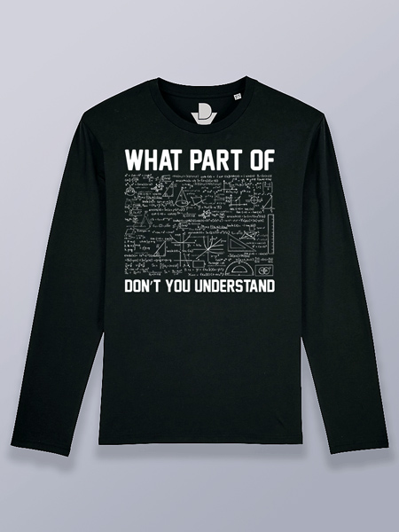 Camiseta hombre manga larga que parte no entiendes