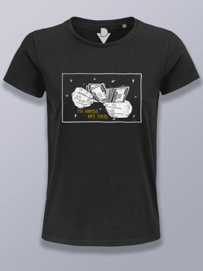 Camiseta mujer mis manos están cansadas