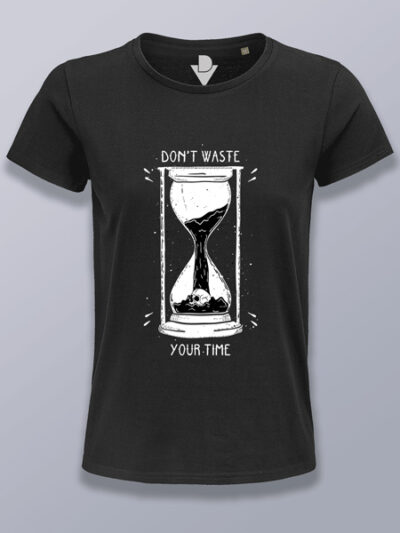 Camiseta mujer no malgastes tu tiempo