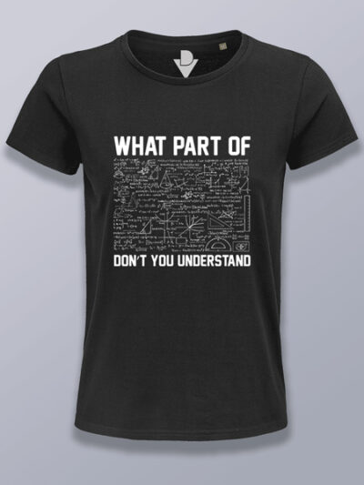 Camiseta mujer que parte no entiendes