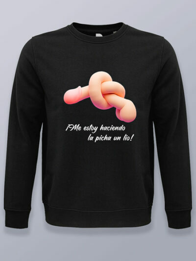 Sudadera sin capucha tengo la picha hecha un lío